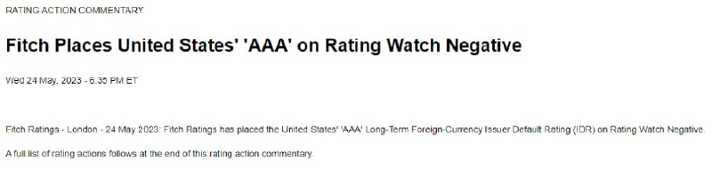 » 6. 惠誉将美国主权信用评级展望下调至“负面” 惠誉（Fitch Ratings）将美国AAA的长期外币发行人违约评级列入负面观察名单，称其可能会下调美国的主权信用评级，以反映该国政治僵局的恶化